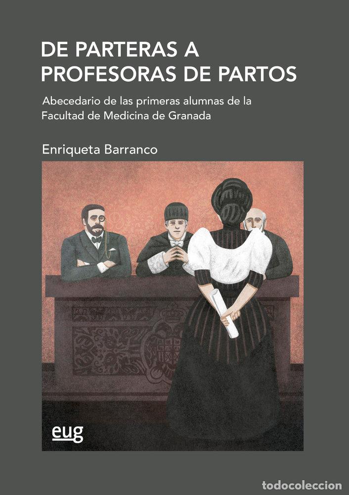 Libros: DE PARTERAS A PROFESORAS DE PARTOS - BARRANCO CASTILLO, ENRIQUETA