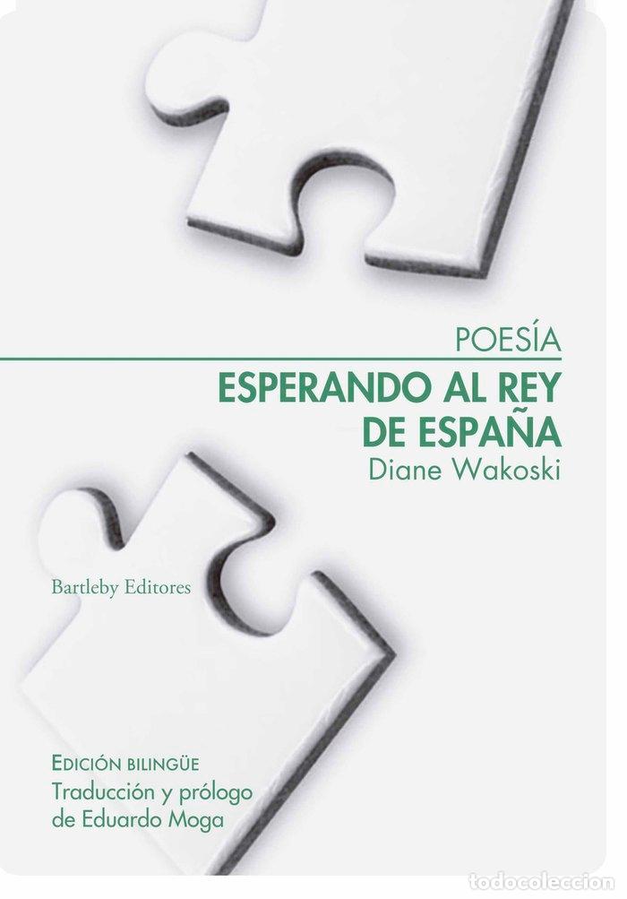 Libros: ESPERANDO AL REY DE ESPA&Ntilde;A - WAKOSKI, DIANE