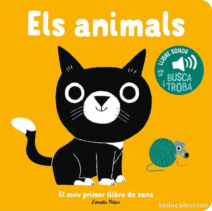 Livres: ELS ANIMALS EL MEU PRIMER LLIBRE DE SONS - BILLET, MARION