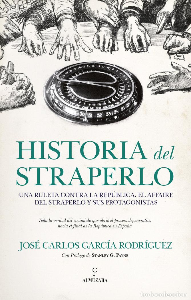Livres: HISTORIA DEL ESTRAPERLO - GARCIA RODRIGUEZ, JOSE CARLOS