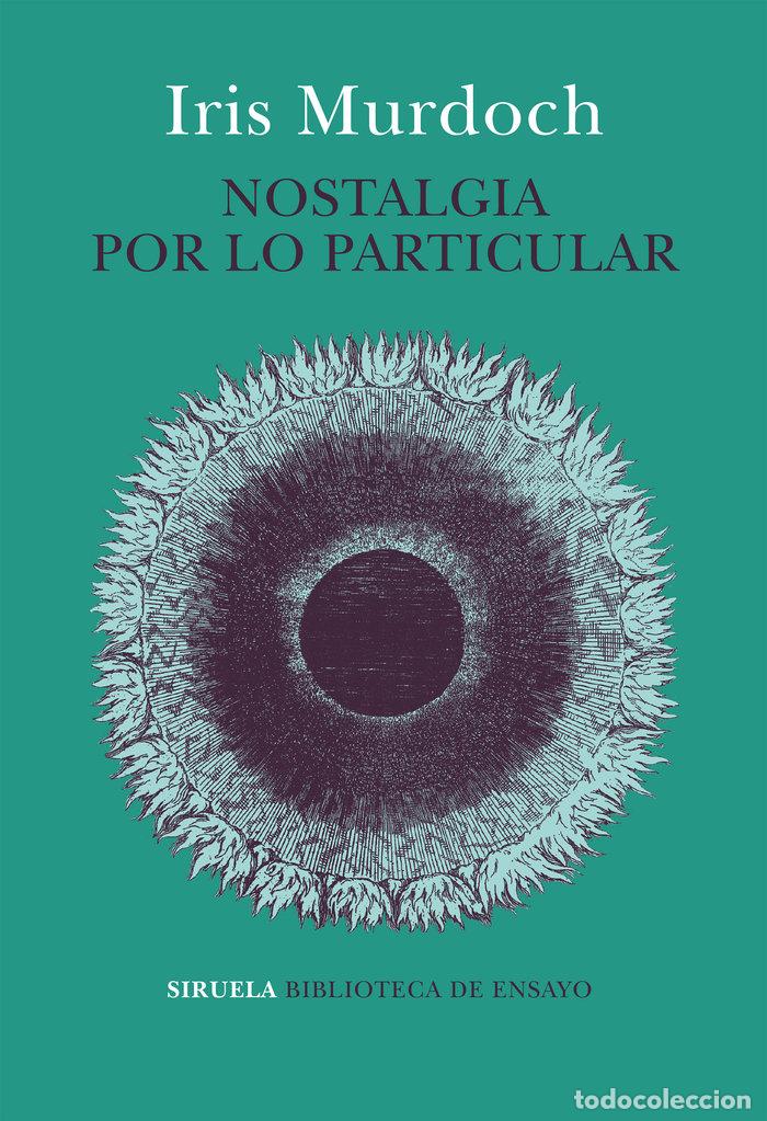 Livres: NOSTALGIA POR LO PARTICULAR - MURDOCH, IRIS
