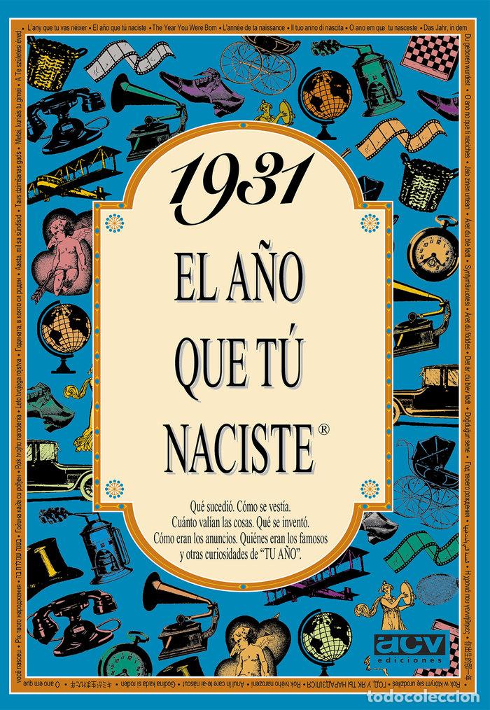 Libri: 1931 A&Ntilde;O QUE TU NACISTE - AA.VV.
