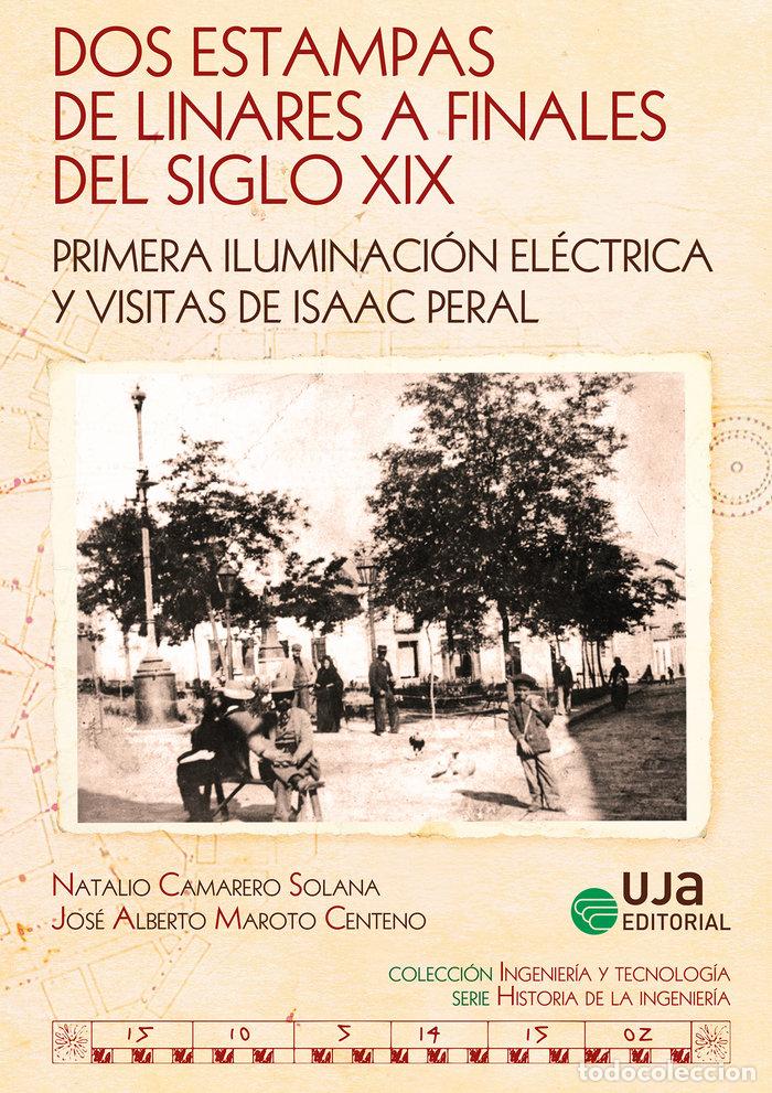 Libri: DOS ESTAMPAS DE LINARES A FINALES DEL SIGLO XIX PRIMERA ILU - CAMARERO SOLANA, NATALIO