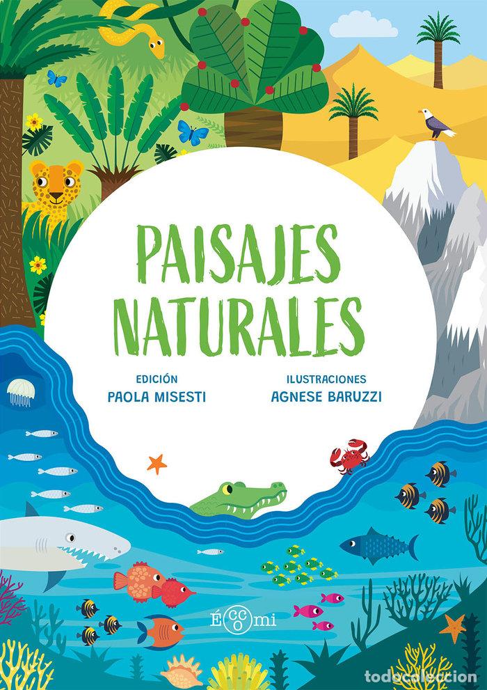 Libri: PAISAJES NATURALES - BARUZZI, AGNESE