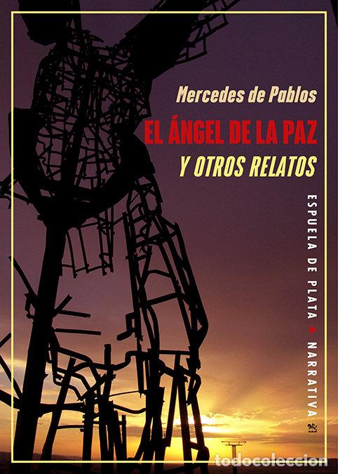 Libri: ANGEL DE LA PAZ Y OTROS RELATOS,EL - PABLOS, MERCEDES DE