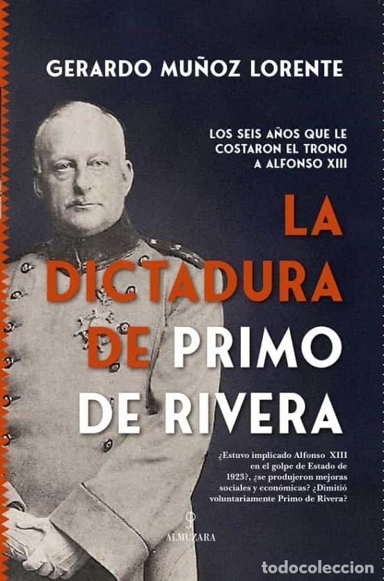 Libri: DICTADURA DE PRIMO DE RIVERA,LA - MU&Ntilde;OZ LORENTE, GERARDO