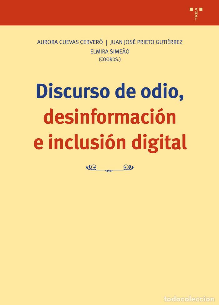 books: DISCURSO DE ODIO DESINFORMACION E INCLUSION DIGITAL - CUEVAS CERVERO, AURORA