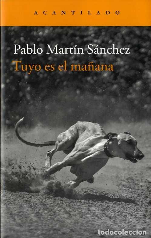 books: TUYO ES EL MA&Ntilde;ANA - MARTIN SANCHEZ, PABLO