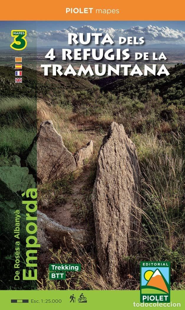 Libros: RUTA DELS 4 REFUGIS DE LA TRAMUNTANA - PIOLET, EDITORIAL