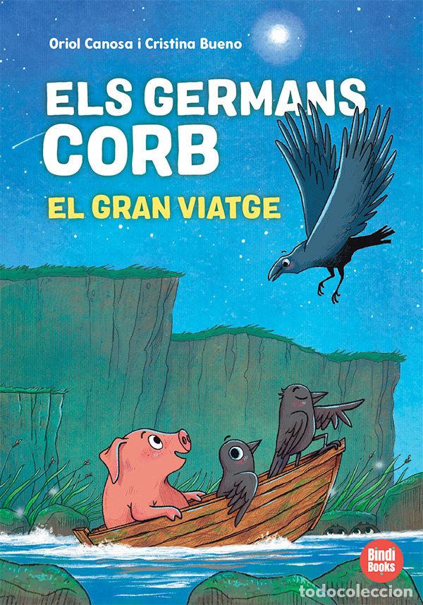 Libri: ELS GERMANS CORB EL GRAN VIATGE - CANOSA, ORIOL