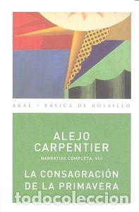 Libros: CONSAGRACION DE LA PRIMAVERA,LA - CARPENTIER, ALEJO