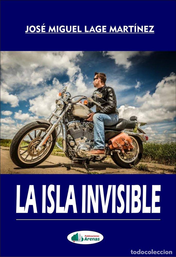 B&uuml;cher: LA ISLA INVISIBLE - LAGE MART&Iacute;NEZ, JOS&Eacute; MIGUEL