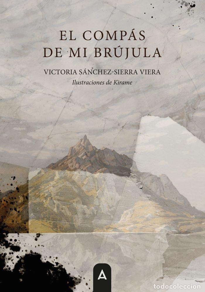 B&uuml;cher: EL COMPAS DE MI BRUJULA - SANCHEZ SIERRA VIERA, VICTORIA