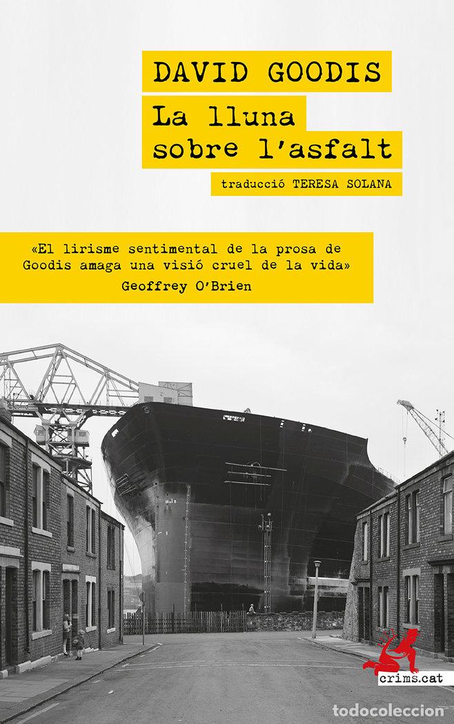 Libri: LLUNA SOBRE LASFALT,LA - GOODIS, DAVID