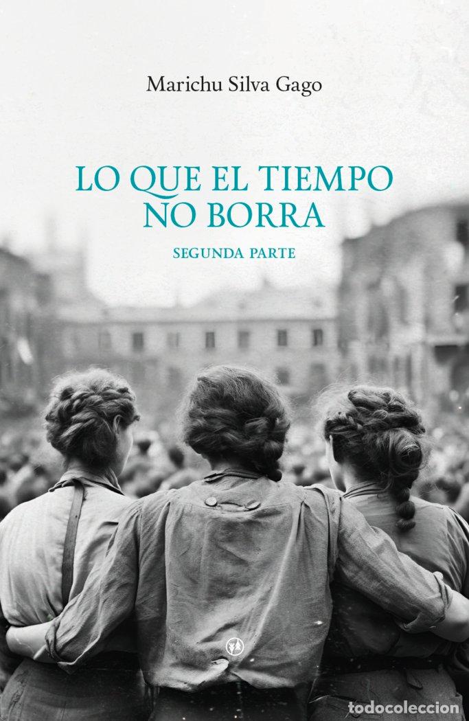 Libri: LO QUE EL TIEMPO NO BORRA 2 - SILVA, MARICHU