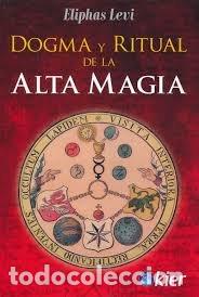 Libros: DOGMA Y RITUAL DE LA ALTA MAGIA - LEVI, ELIPHAS