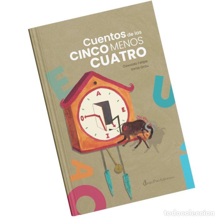 Libros: CUENTOS DE LAS CINCO MENOS CUATRO - FELIPE ROYO, OSWALDO