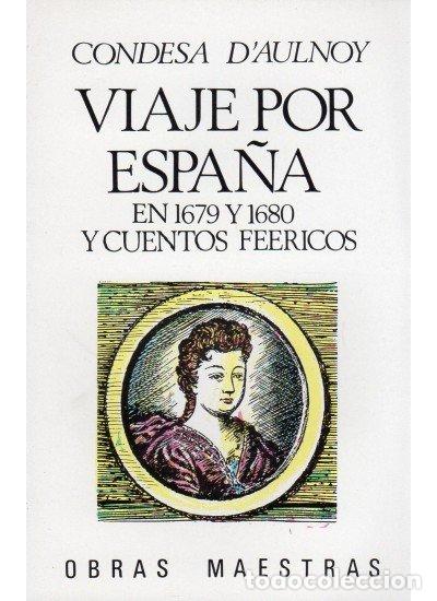 Libros: VIAJE POR ESPA&Ntilde;A 1679 CUENTOS 2 VOL. - CONDESA D'AUNOY