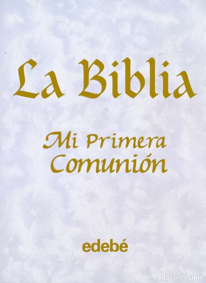 Libros: BIBLIA MI PRIMERA COMUNION PORTADA NACARADA - AA.VV
