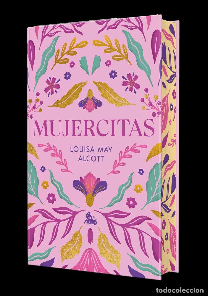 Libri: MUJERCITAS EDICION LIMITADA CON CANTOS DECORADOS - LOUISA MAY ALCOTT