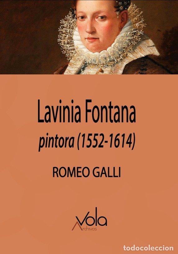 Libri: LAVINIA FONTANA PINTORA 1552-1614 - GALLI, ROMEO
