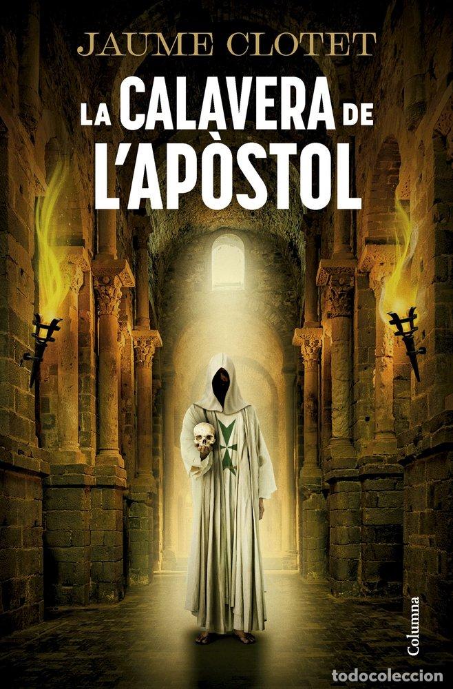 Libri: LA CALAVERA DE L'APOSTOL - CLOTET PLANAS, JAUME