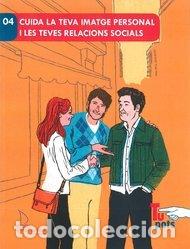 Libri: CUIDA LA TEVA IMATGE PERSONAL I LES TEVES RELACIONS SOCIALS - PERALTA VIDAURRETA, MARIA