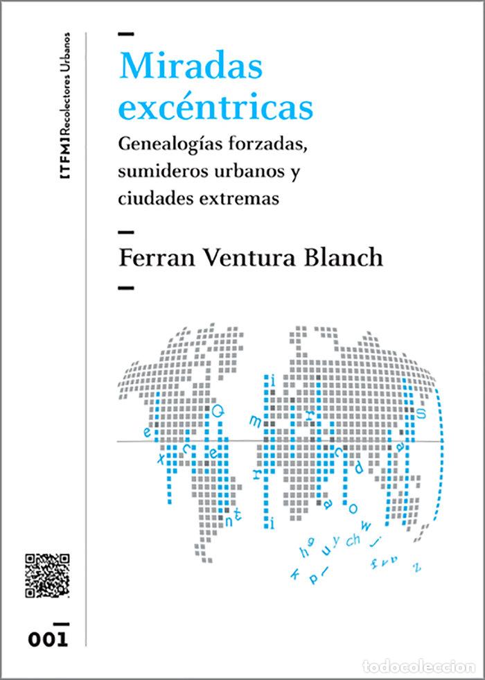 Livros: MIRADAS EXCENTRICAS - VENTURA BLANCH, FERRAN
