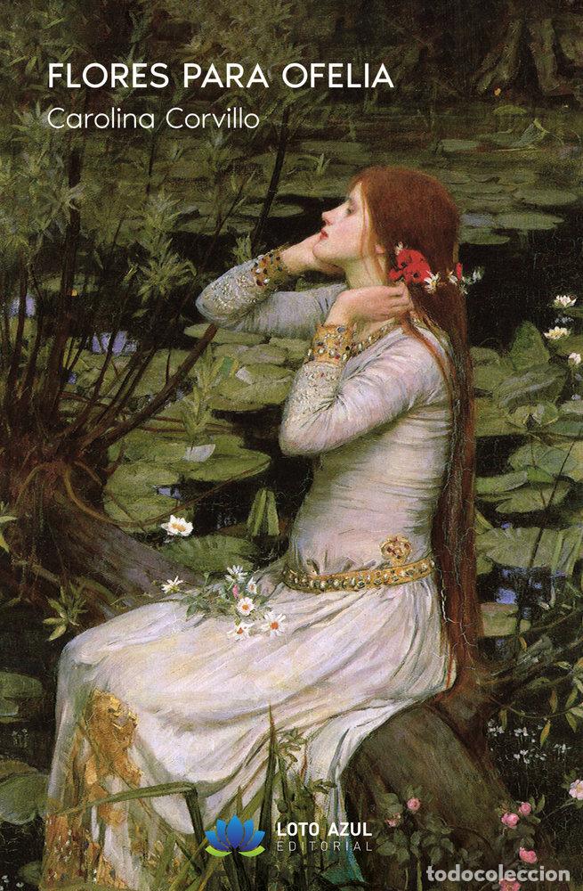 Livros: FLORES PARA OFELIA - CORVILLO, CAROLINA