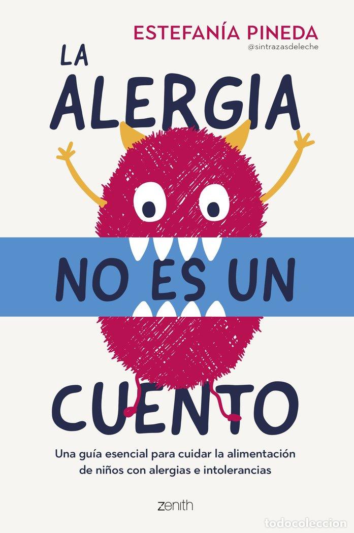 B&uuml;cher: LA ALERGIA NO ES UN CUENTO - ESTEFANIA PINEDA