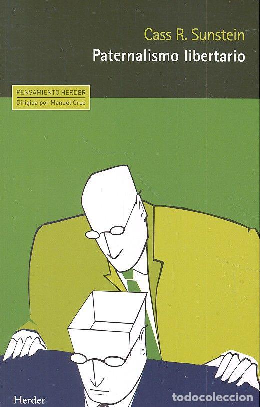 Livres: PATERNALISMO LIBERTARIO - SUNSTEIN, CASS R