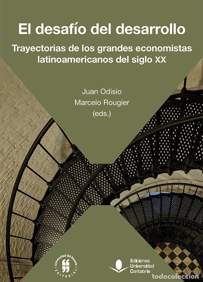 Libri: EL DESAFIO DEL DESARROLLO TRAYECTORIAS DE LOS GRANDES ECONO - ROUGIER, MARCELO
