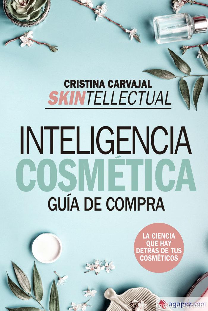 Libri: SKINTELLECTUAL INTELIGENCIA COSMETICA BO - CRISTINA CARVAJAL RIOLA