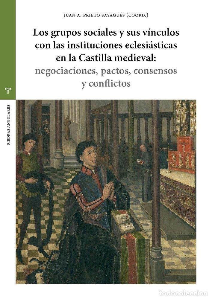 Libri: LOS GRUPOS SOCIALES Y SUS VINCULOS CON LAS INSTITUCIONES - PRIETO SAYAGUES, JUAN A