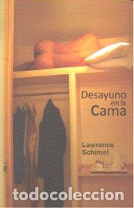 Libros: DESAYUNO EN LA CAMA - SCHIMEL, LAWRENCE
