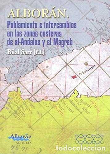 Libros: ALBORAN POBLAMIENTO E INTERCAMBIOS EN LAS ZONAS COSTERAS - SARR, BILAL