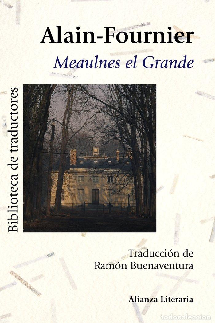 Libros: MEAULNES EL GRANDE - FOURNIER, ALAIN