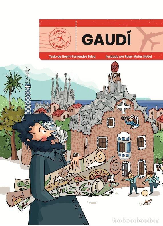 Livres: AVENTURA EN MINIATURA GAUDI - NOEMI FERNANDEZ SELVA