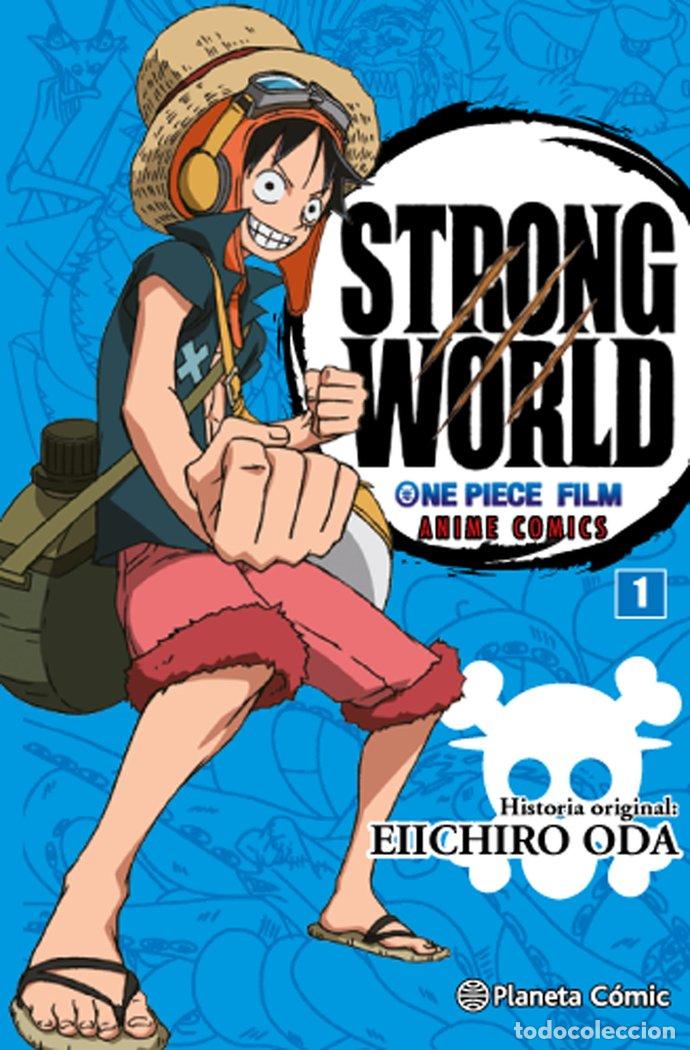 Livres: ONE PIECE STRONG WORLD 1 - ODA, EIICHIRO