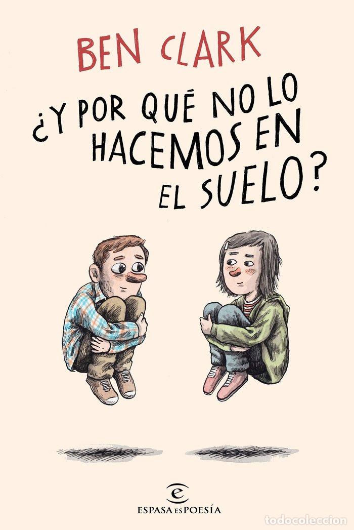 B&uuml;cher: Y POR QUE NO LO HACEMOS EN EL SUELO - BEN CLARK
