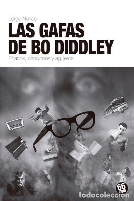 B&uuml;cher: GAFAS DE BO DIDDLEY,LAS - NUNES, JORGE