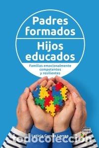 B&uuml;cher: PADRES FORMADOS HIJOS EDUCADOS FAMILIAS EMOCIONALMENTE COM - GARCES LARREA, LETICIA