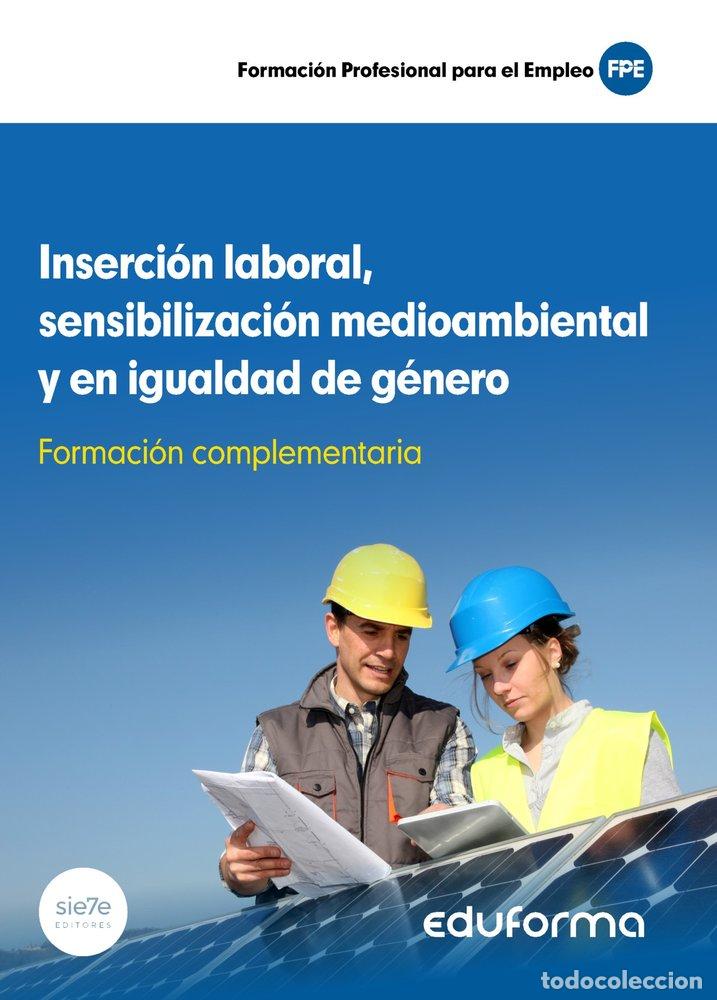 Libros: INSERCION LABORAL SENSIBILIZACION MEDIOAMBIENTAL Y SENSIBIL - AA.VV
