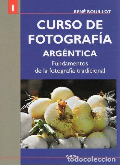 Libros: CURSO DE FOTOGRAFIA ARGENTINA - BOUILLOT, RENE