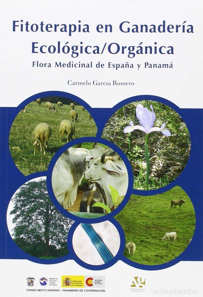 Livros: FITOTERAPIA EN GANADERIA ECOLOGICA/ORGANICA - GARCIA ROMERO, CARMELO-VICTOR