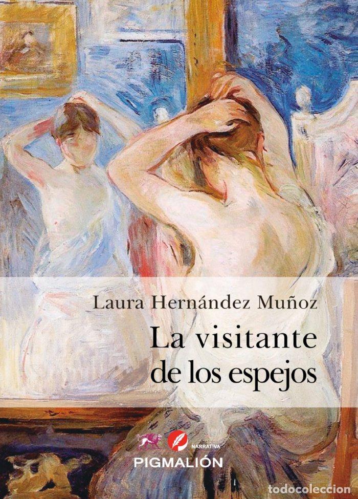 Livros: LA VISITANTE DE LOS ESPEJOS - HERNANDEZ, LAURA