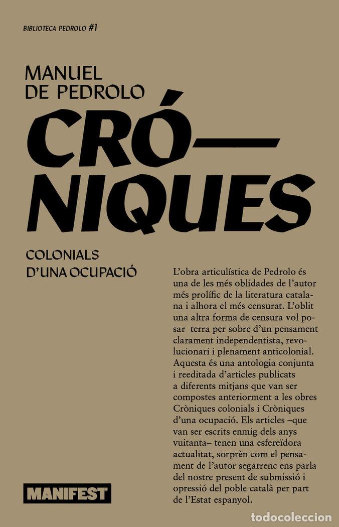 Libros: CRONIQUES COLONIALS CRONIQUES DUNA OCUPACIO - DE PEDROLO, MANUEL