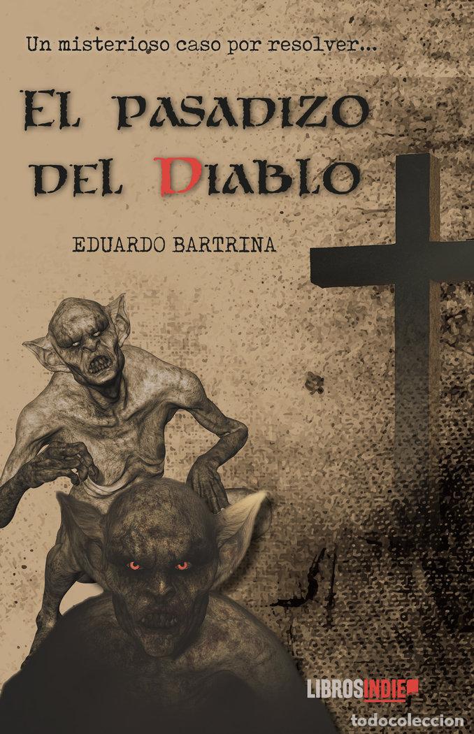 Libros: EL PASADIZO DEL DIABLO - BARTRINA, EDUARDO