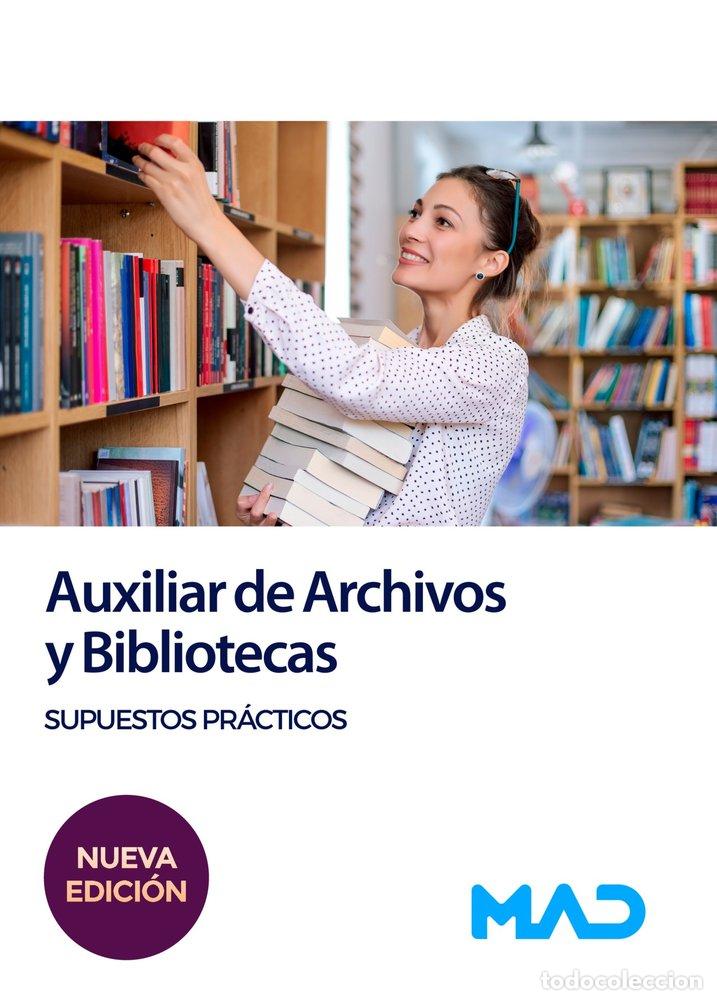 Libros: AUXILIAR ARCHIVOS Y BIBLIOTECAS SUPUESTOS PRACTICOS - MILLAN MONTES, M&ordf; DOLORES