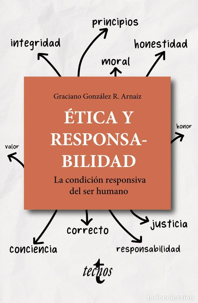 Libri: ETICA Y RESPONSABILIDAD - GONZALEZ RODRIGUEZ-ARNAIZ, GRACIANO